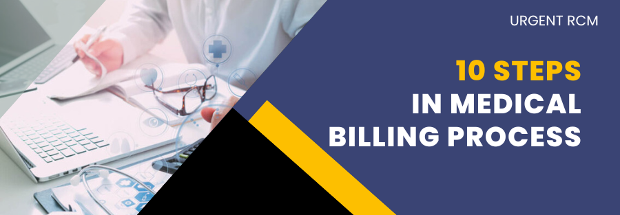 10 steps in medical billing process